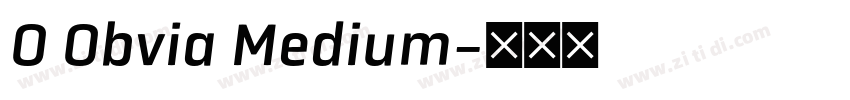 O Obvia Medium字体转换 O Obvia Medium字体转换